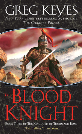 The Blood Knight by Greg Keyes