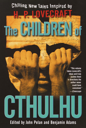 The Children of Cthulhu by Alan Dean Foster, China Miéville and Yvonne Navarro