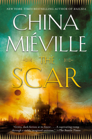 The Scar by China Miéville