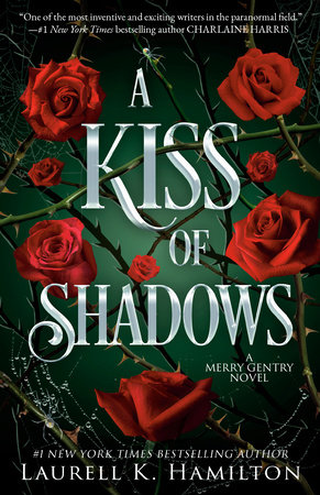A Kiss of Shadows by Laurell K. Hamilton