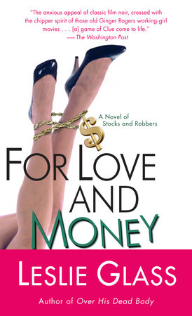 For Love and Money by Leslie Glass