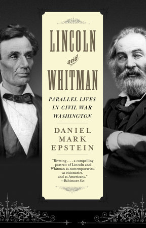 Lincoln and Whitman by Daniel Mark Epstein