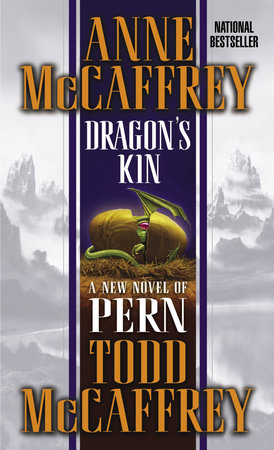 Dragon's Kin by Anne McCaffrey and Todd J. McCaffrey