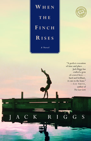 When the Finch Rises by Jack Riggs