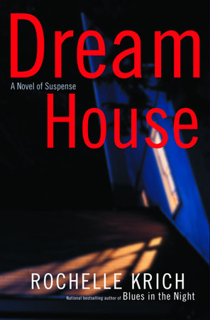 Dream House by Rochelle Krich