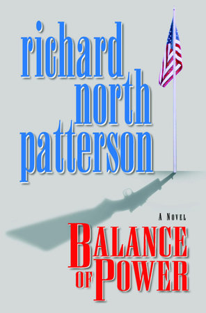 Balance of Power by Richard North Patterson