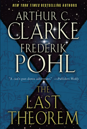 The Last Theorem by Arthur C. Clarke and Frederik Pohl