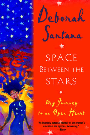 Space Between the Stars by Deborah Santana