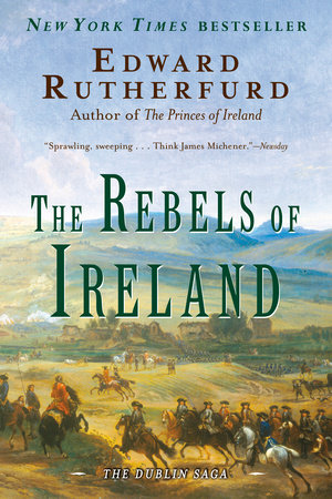 The Rebels of Ireland by Edward Rutherfurd