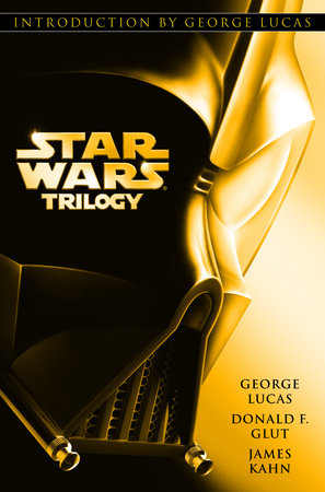 Star Wars Trilogy by George Lucas, Donald Glut and James Kahn