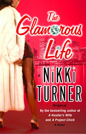 The Glamorous Life by Nikki Turner
