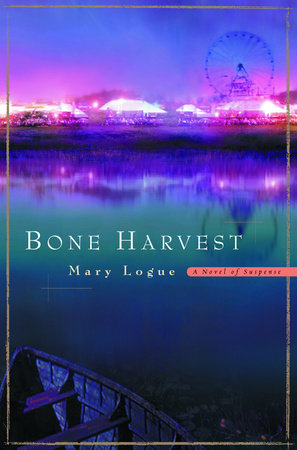 Bone Harvest by Mary Logue