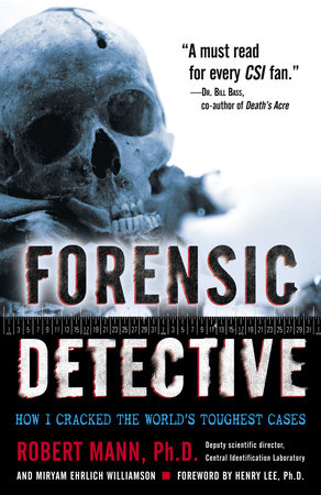 Forensic Detective by Robert Mann and Miryam Williamson