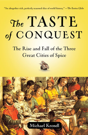 The Taste of Conquest by Michael Krondl