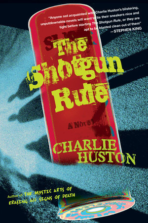 The Shotgun Rule by Charlie Huston