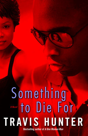 Something to Die For by Travis Hunter
