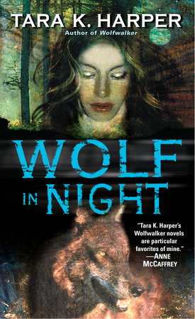 Wolf in Night by Tara K. Harper