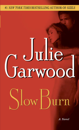 Slow Burn by Julie Garwood