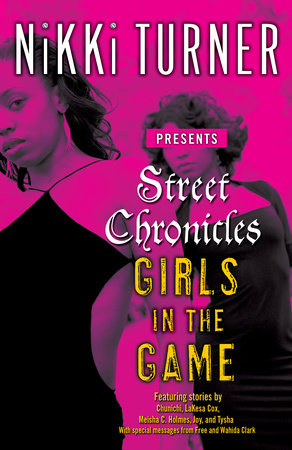 Street Chronicles      Girls in the Game by Nikki Turner presents