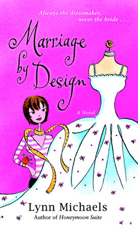Marriage By Design by Lynn Michaels