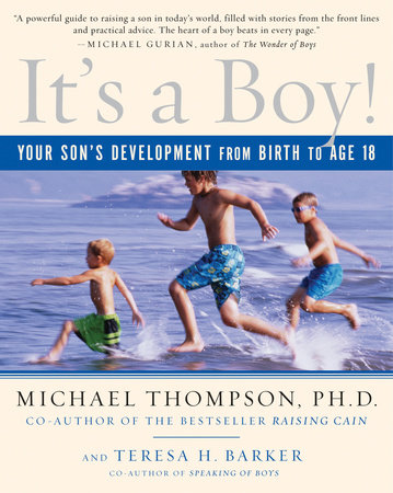 It's a Boy! by Michael Thompson, PhD and Teresa Barker