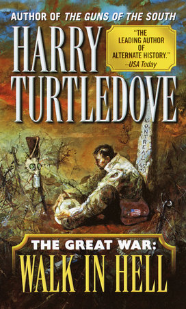Walk in Hell (The Great War, Book Two) by Harry Turtledove