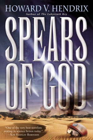 Spears of God by Howard Hendrix