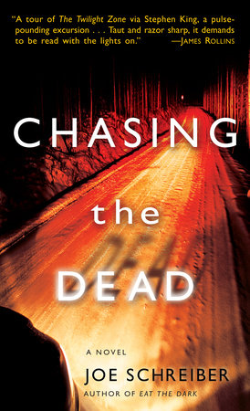 Chasing the Dead by Joe Schreiber