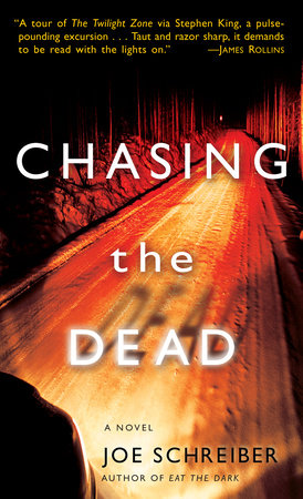 Chasing the Dead by Joe Schreiber