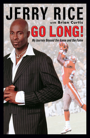 Go Long! by Jerry Rice and Brian Curtis