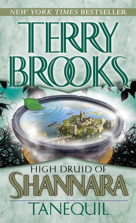 High Druid of Shannara: Tanequil by Terry Brooks