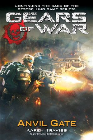 Gears of War: Anvil Gate by Karen Traviss