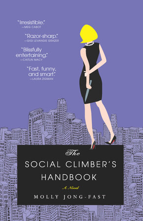 The Social Climber's Handbook by Molly Jong-Fast