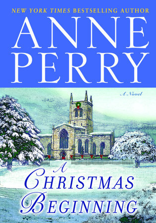 A Christmas Beginning by Anne Perry
