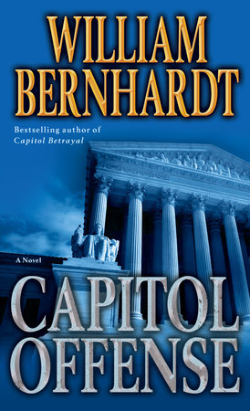 Capitol Offense by William Bernhardt
