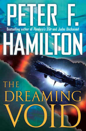 The Dreaming Void By Peter F Hamilton 9780345496546 Penguinrandomhouse Com Books