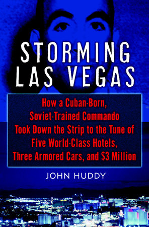 Storming Las Vegas by John Huddy