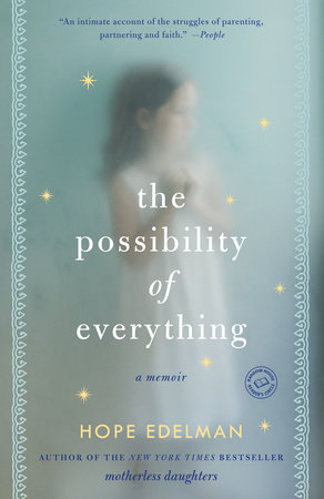The Possibility of Everything by Hope Edelman