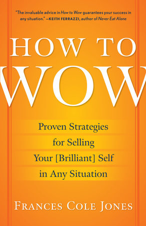 How to Wow by Frances Cole Jones