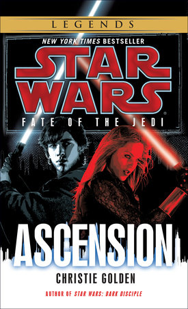 Ascension: Star Wars Legends (Fate of the Jedi) by Christie Golden