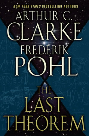 The Last Theorem by Arthur C. Clarke and Frederik Pohl