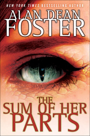 The Sum of Her Parts by Alan Dean Foster