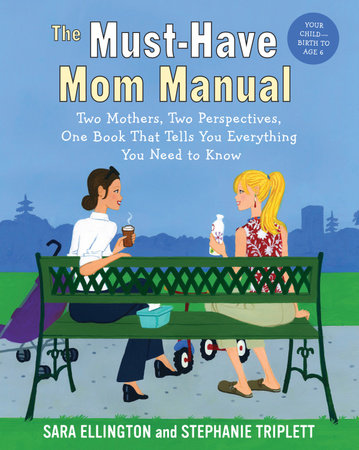 The Must-Have Mom Manual by Sara Ellington and Stephanie Triplett