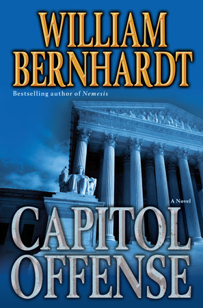 Capitol Offense by William Bernhardt
