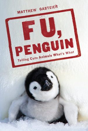 F U, Penguin by Matthew Gasteier