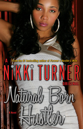 Natural Born Hustler by Nikki Turner