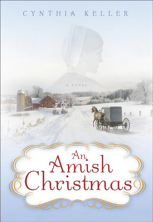 An Amish Christmas by Cynthia Keller