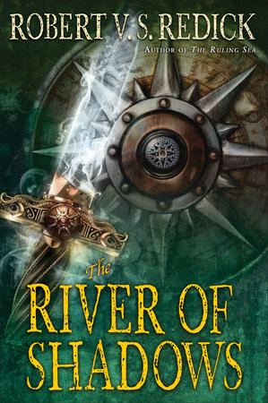 The River of Shadows by Robert V. S. Redick