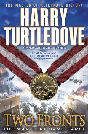 Two Fronts (The War That Came Early, Book Five) by Harry Turtledove