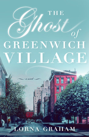 The Ghost of Greenwich Village by Lorna Graham
